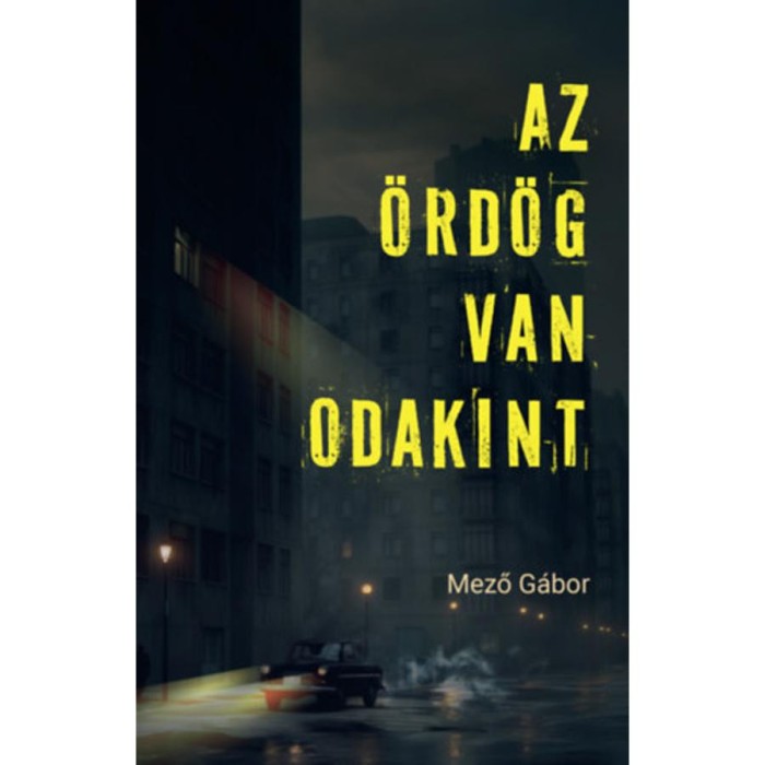 Az &Ouml;rd&ouml;g van odakint - Mező G&aacute;bor
