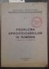PROBLEMA APROVIZINARILOR IN ROMANIA