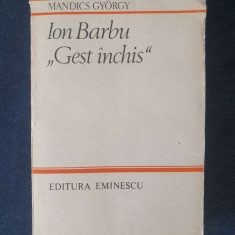 Ion Barbu „Gest inchis” – Mandics Gyorgy