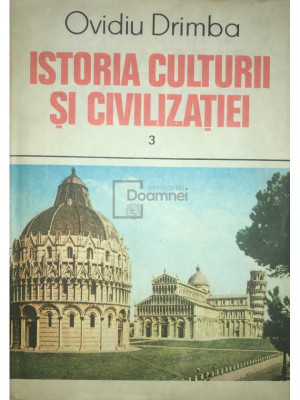 Ovidiu Drimba - Istoria culturii și civilizației - vol. 3 (editia 1990) foto