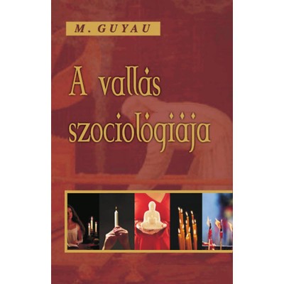 A vall&amp;aacute;s szociol&amp;oacute;gi&amp;aacute;ja - Guyau M. foto