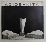 CATALOG DE EXPOZITIE ACIOBANITAI , 1978 *EDITIE MULTILINGVISTICA