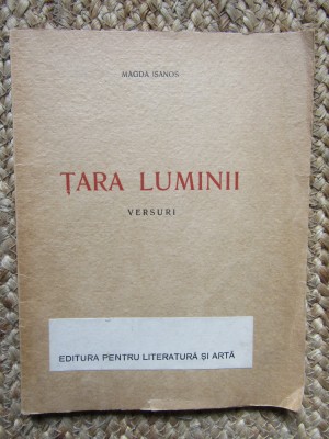 TARA LUMINII. VERSURI de MAGDA ISANOS 1946 foto