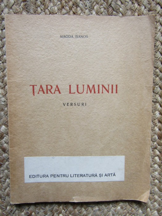 TARA LUMINII. VERSURI de MAGDA ISANOS 1946