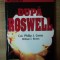 DUPA ROSWELL de COL. PHILIP J. CORSO , WILLIAM J. BIRNES * PREZINTA SUBLINIERI SI ADNOTARI