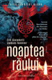 Noaptea răului - Paperback brosat - &Eacute;ric Giacometti, Jacques Ravenne - Niculescu