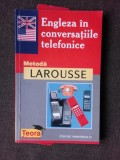 ENGLEZA IN CONVERSATIILE TELEFONICE, METODA LAROUSSE