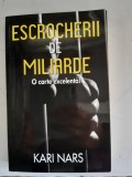 Escrocherii de miliarde - Kari Nars