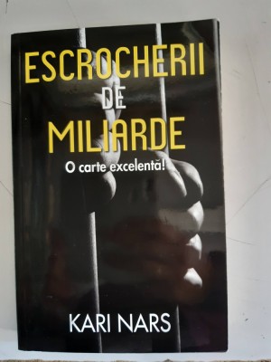 Escrocherii de miliarde - Kari Nars foto