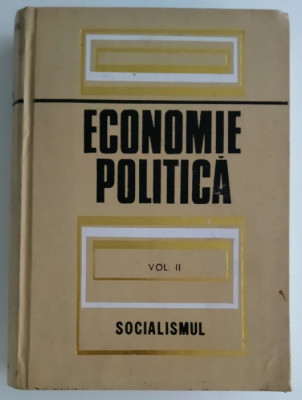 Economie politica - Formatiunile presocialiste - Socialismul - 2 Volume foto