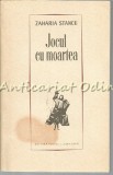 Jocul cu Moartea - Zaharia Stancu, Editura Pentru Literatura, 1966, Roman, Beletristica