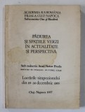 PADUREA SI SPATIILE VERZI IN ACTUALITATE SI PERSPECTIVA de ACAD. VICTOR PREDA , LUCRARILE SIMPOZIONULUI DIN 19- 20 DECEMBRIE 1975 , 1977