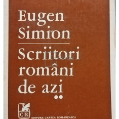 Eugen Simion - Scriitori români de azi, vol. 2 (editia 1976)