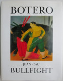 Botero Bullfight &ndash; Jean Cau