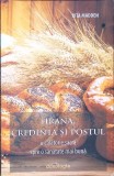 HRANA, CREDINTA SI POSTUL, O CALATORIE SACRA SPRE O SANATATE MAI BUNA-RITA MADDEN-281041