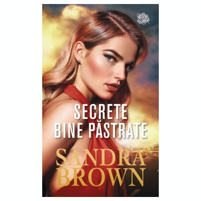 Sandra Brown - Secrete bine păstrate foto