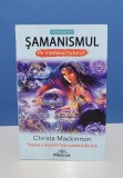 Samanismul pe intelesul tuturor - Krista Mackinnon