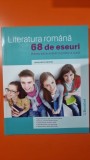 Literatura romana. 68 de eseuri pentru bacalaureat si lucru la clasa - Margareta Onofrei