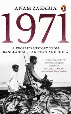 1971: A People&amp;#039;s History from Bangladesh, Pakistan and India foto