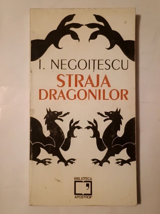 I. Negoițescu - Straja dragonilor (ed. Ion Vartic)