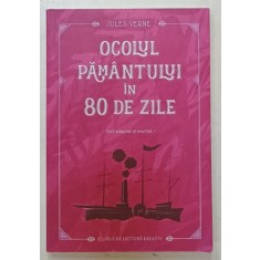 OCOLUL PAMANTULUI IN 80 DE ZILE de JULES VERNE , TEXT ADAPTAT SI SCURTAT , 2024