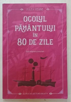 OCOLUL PAMANTULUI IN 80 DE ZILE de JULES VERNE , TEXT ADAPTAT SI SCURTAT , 2024 foto