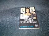 GERARD DE VILLIERS - DOSARUL NORD COREAN