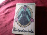 1-55. MORICZ ZSIGMOND - RUBEDENIILE - ed. 1962 Ed.ELU , PREFATA DE POP SIMION , TRADUCERE DE ION CHINEZU ,632 PAG