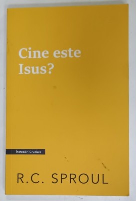 CINE ESTE ISUS ? de R.C. SPROUL , 2022 foto