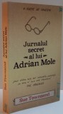 JURNALUL SECRET AL LUI ADRIAN MOLE , UN BAIAT DE 13 ANI SI 3/4 , 2016