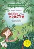 Cumpara ieftin Gradina Noastra - Cum Sa Ne Amenajam Gradina Intr-Un An, Annamaria Megyeri - Editura Casa