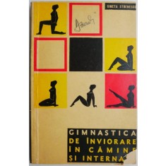 Gimnastica de inviorare in camine si internate &ndash; Gineta Stoenescu (coperta putin uzata)