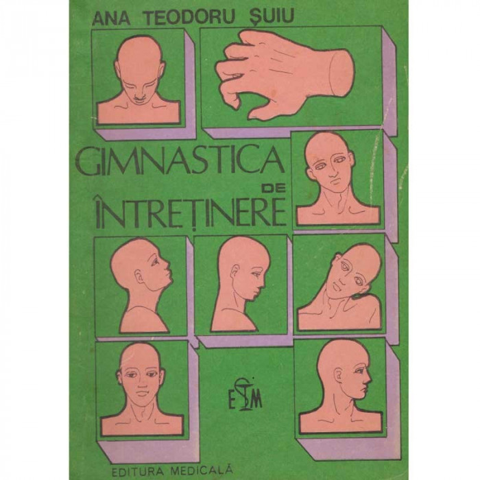 Ana Teodoru Suiu - Gimnastica de intretinere - 135194