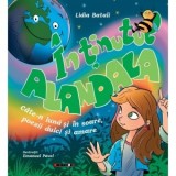 In tinutul alandala. Cate-n luna si in soare, poezii dulci si amare - Lidia Batali
