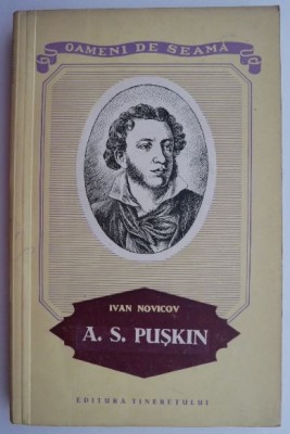 A. S. Puskin. Viata si opera &amp;ndash; Ivan Novicov foto