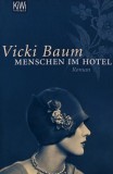 Menschen im Hotel - Vicki Baum, 2008, Kiwi Paperback, 315 pagini, Coperta Brosata - Germana