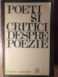 POETI SI CRITICI DESPRE POEZIE-EDITIE INGRIJITA SI PREFATATA DE ADRIANA MITESCU-233369