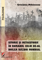 Istorie si metaistorie in romanul celui de-al Doilea Razboi Mondial - CRISTINA MIHAESCU foto