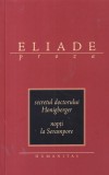 M. Eliade - Secretul doctorului Honigberger. Nopti la Serampore