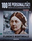 Florance Nightingale. 100 de personalitati. Oameni care schimbat destinul lumii nr. 75