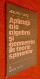 Aplicatii ale algebrei si geometriei in teoria spinorilor - Adriana Turtoi 1989