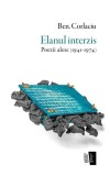 Elanul interzis - Paperback brosat - Ben. Corlaciu - Casa de editură Max Blecher