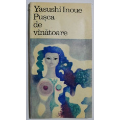 Pusca de vanatoare - Yasushi Inoue