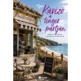K&aacute;v&eacute;z&oacute; a tenger partj&aacute;n - (K&uuml;l&ouml;nleges kiad&aacute;s) - Sarah Hope
