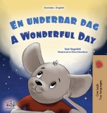 A Wonderful Day (Swedish English Bilingual Children&#039;s Book)