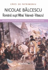 Romanii supt Mihai Voievod-Viteazul - Nicolae Balcescu - Aramis