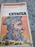 Cetatea - Ismail Kadare, Roman Istoric, 1987, 234 pagini, Editura Univers, Coperta Brosata