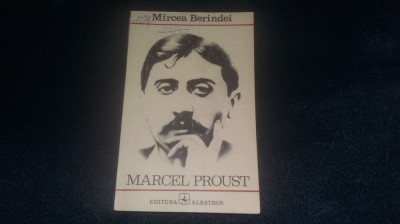 MIRCEA BERINDEI - MARCEL PROUST foto