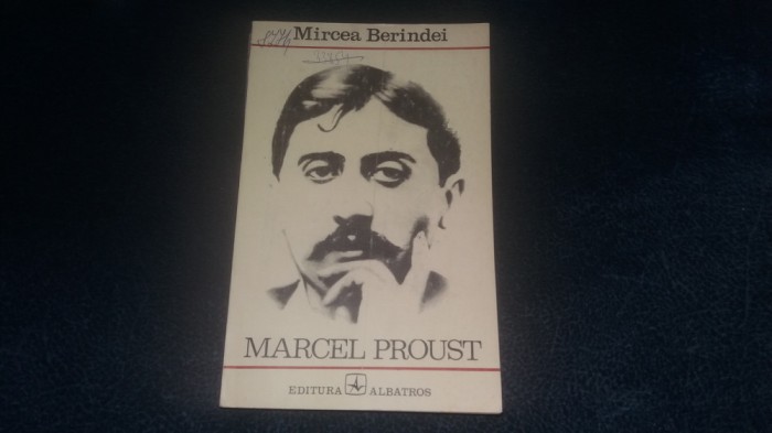 MIRCEA BERINDEI - MARCEL PROUST