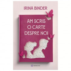 Am scris o carte despre noi - Irina Binder foto